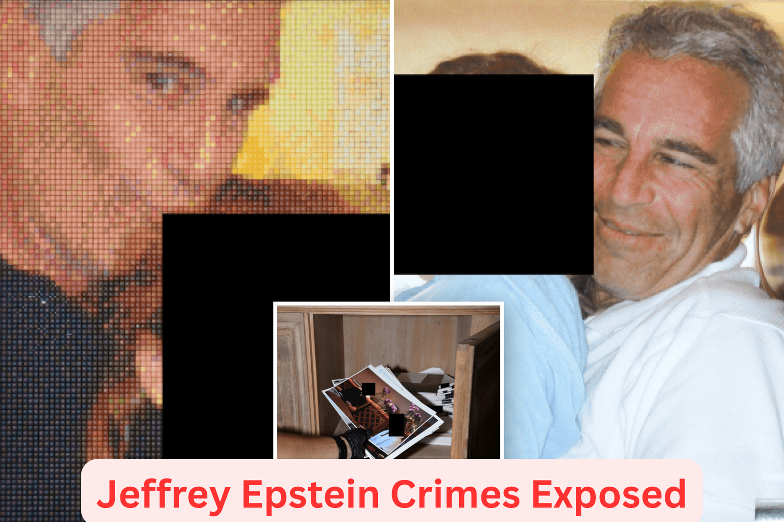 Jeffrey Epstein Crimes Exposed