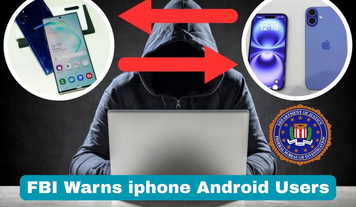 FBI Warns iPhone Android Users